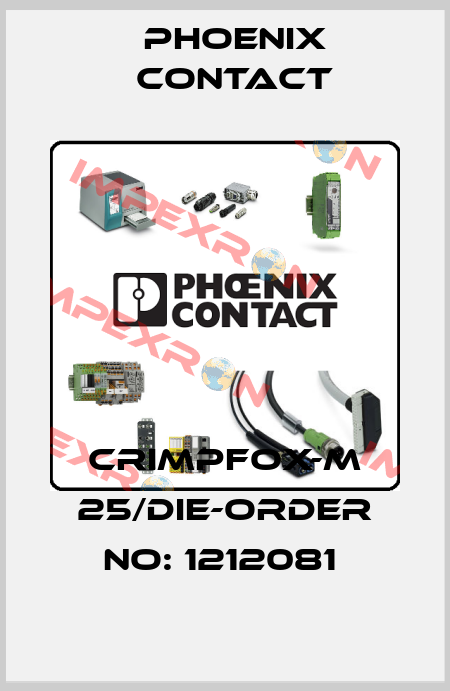 CRIMPFOX-M 25/DIE-ORDER NO: 1212081  Phoenix Contact