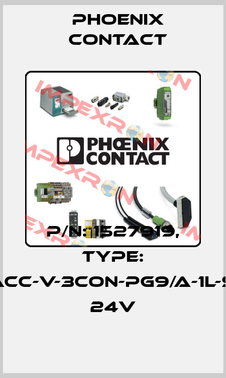p/n: 1527919, Type: SACC-V-3CON-PG9/A-1L-SV 24V Phoenix Contact