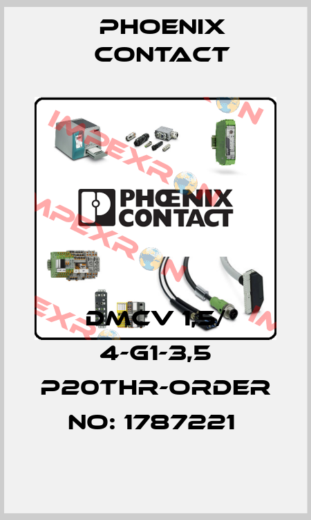 DMCV 1,5/ 4-G1-3,5 P20THR-ORDER NO: 1787221  Phoenix Contact