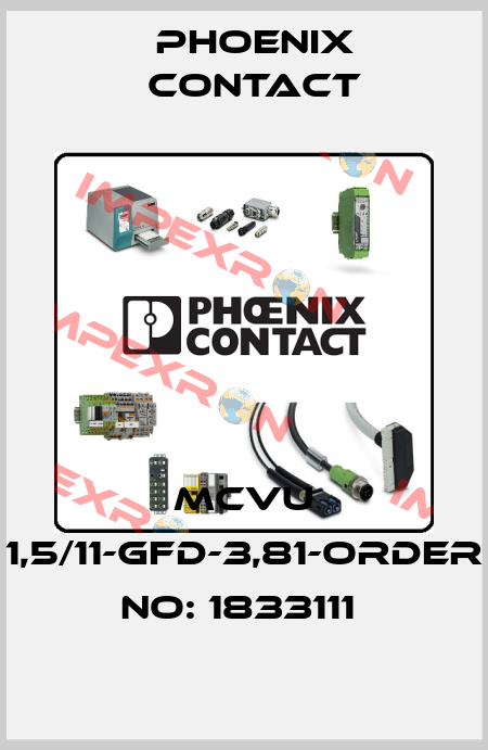 MCVU 1,5/11-GFD-3,81-ORDER NO: 1833111  Phoenix Contact