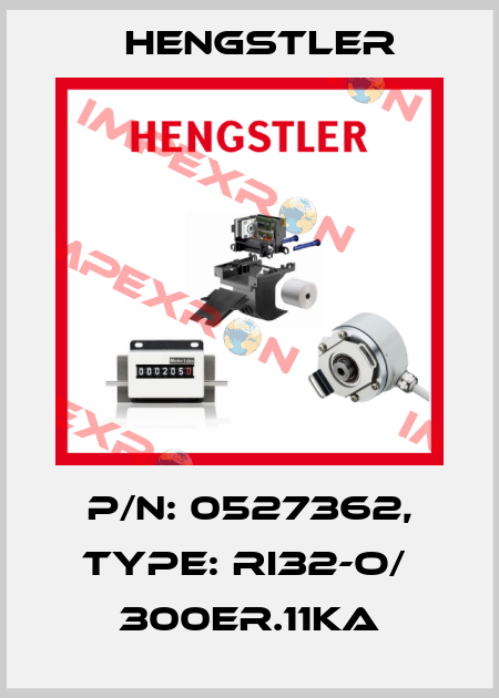 p/n: 0527362, Type: RI32-O/  300ER.11KA Hengstler
