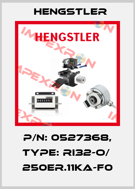 p/n: 0527368, Type: RI32-O/  250ER.11KA-F0 Hengstler