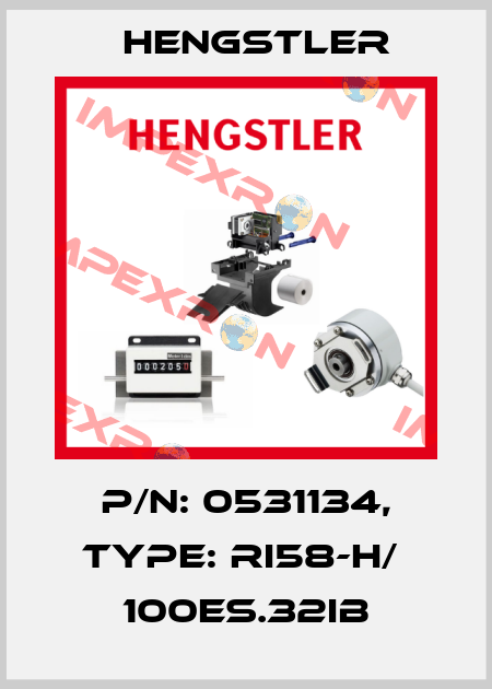 p/n: 0531134, Type: RI58-H/  100ES.32IB Hengstler