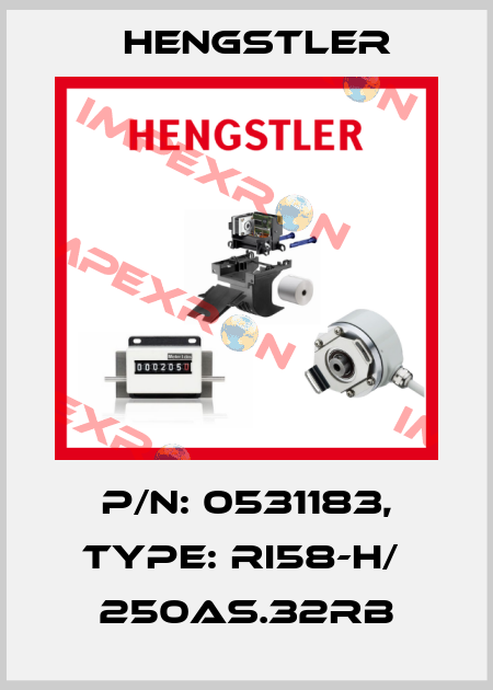 p/n: 0531183, Type: RI58-H/  250AS.32RB Hengstler