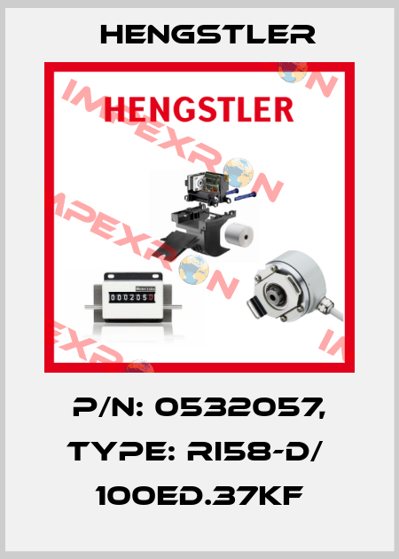 p/n: 0532057, Type: RI58-D/  100ED.37KF Hengstler