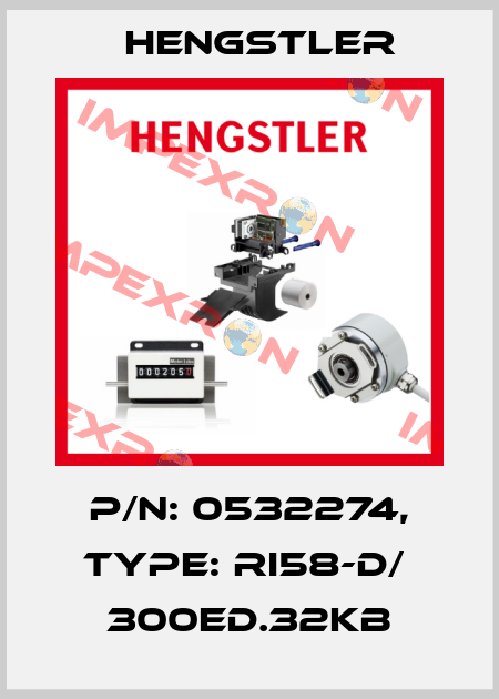 p/n: 0532274, Type: RI58-D/  300ED.32KB Hengstler