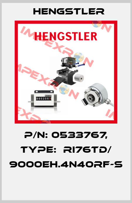 P/N: 0533767, Type:  RI76TD/ 9000EH.4N40RF-S  Hengstler