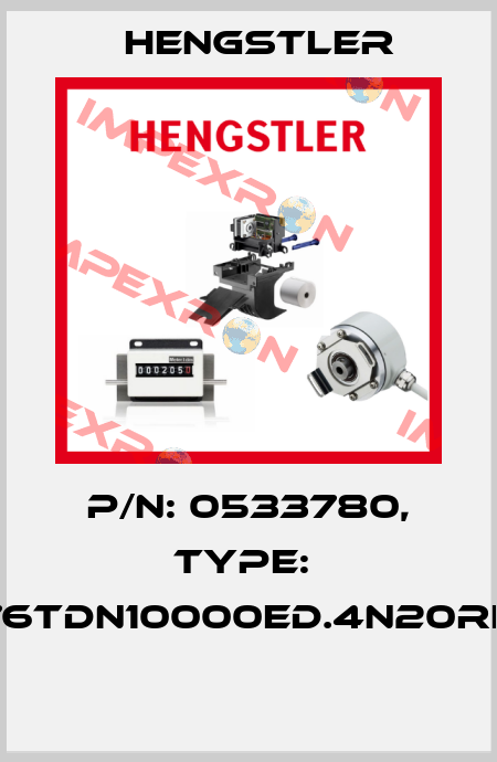 P/N: 0533780, Type:  RI76TDN10000ED.4N20RH-S  Hengstler