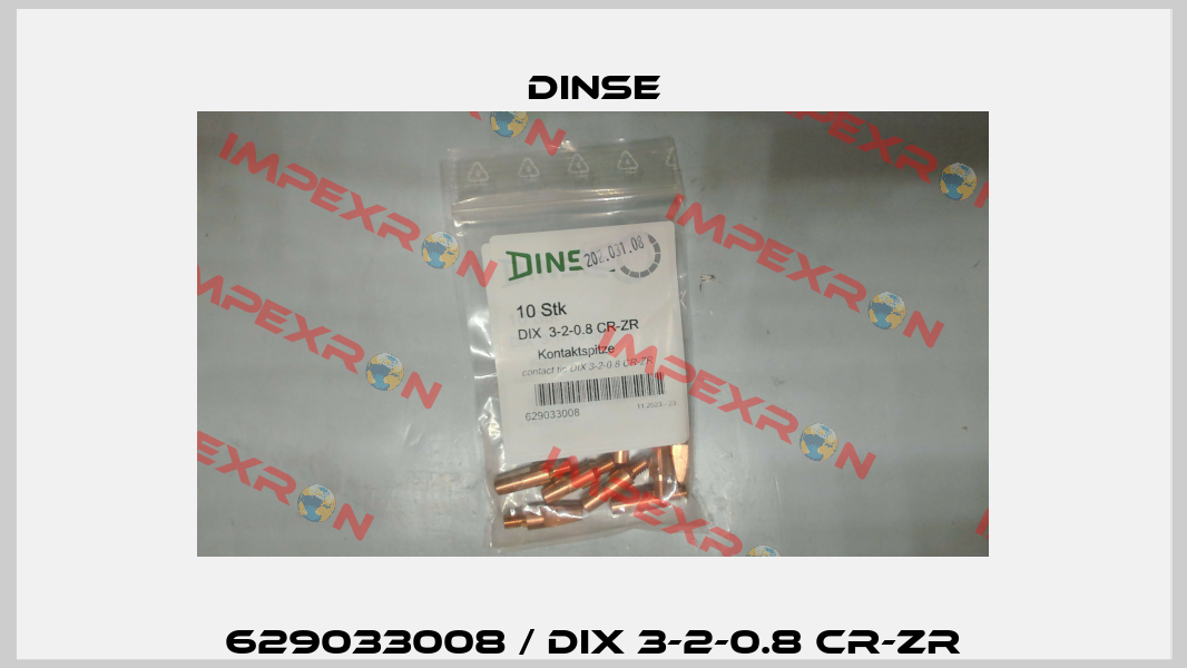 629033008 / DIX 3-2-0.8 CR-ZR Dinse