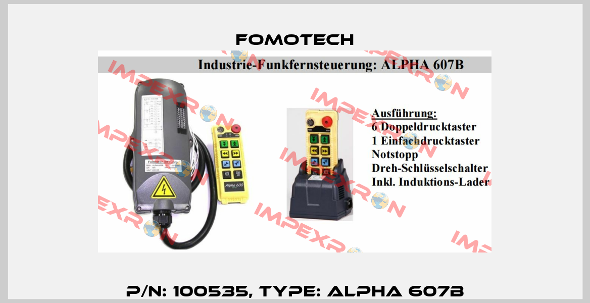 P/N: 100535, Type: ALPHA 607B Fomotech