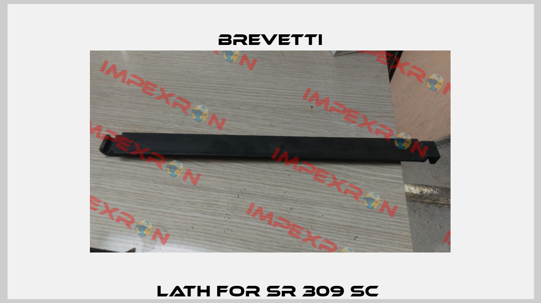 LATH FOR SR 309 SC  Brevetti