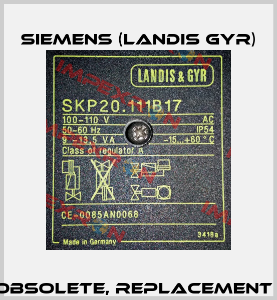 SKP20.111B17 obsolete, replacement SKP25.001 E1  Siemens (Landis Gyr)