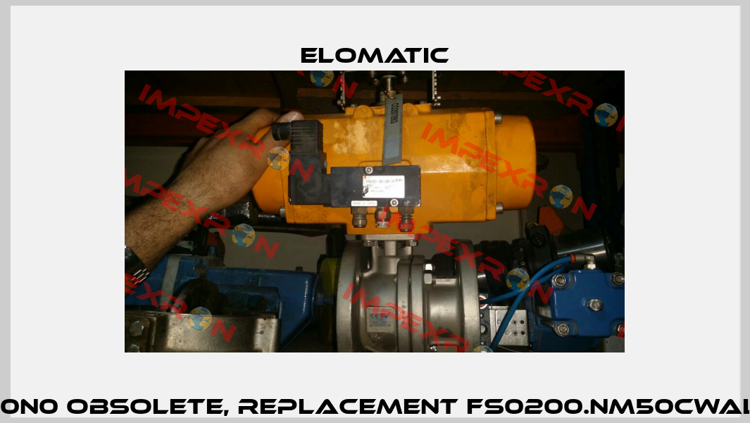 ES0200.M1A05A.00N0 obsolete, replacement FS0200.NM50CWALL.YD22SNA.00XX  Elomatic
