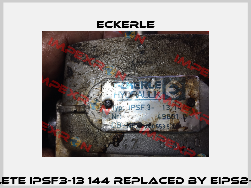 Obsolete IPSF3-13 144 replaced by EIPS2-16 144  Eckerle