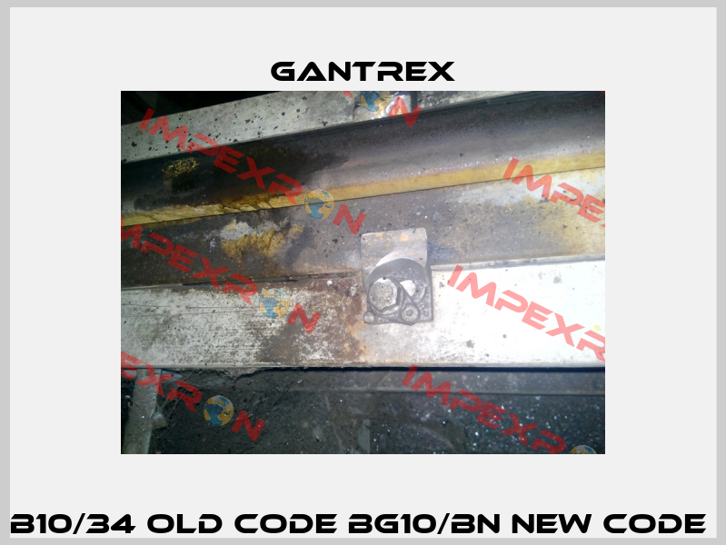 B10/34 old code BG10/BN new code  Gantrex