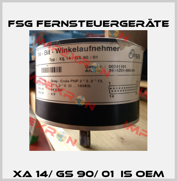 XA 14/ GS 90/ 01  is OEM FSG Fernsteuergeräte