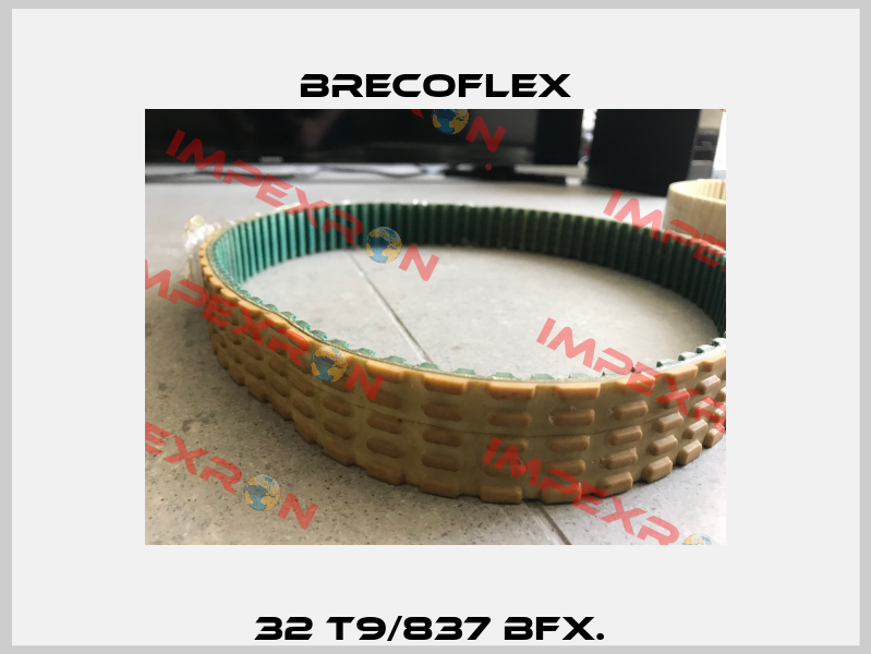 32 T9/837 BFX.  Brecoflex