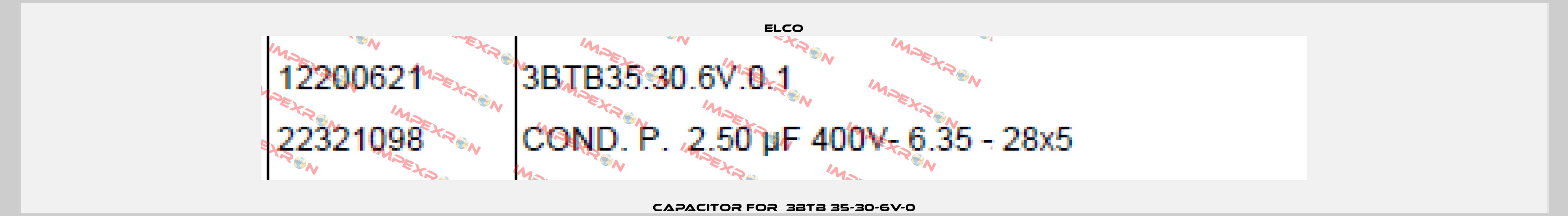 capacitor for  3BTB 35-30-6V-0 Elco