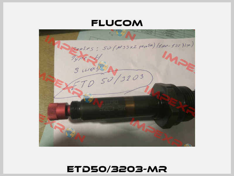 ETD50/3203-MR Flucom
