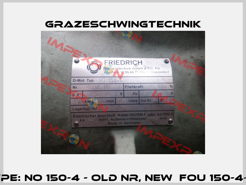 Type: NO 150-4 - old nr, new  FOU 150-4-2.1 GrazeSchwingtechnik