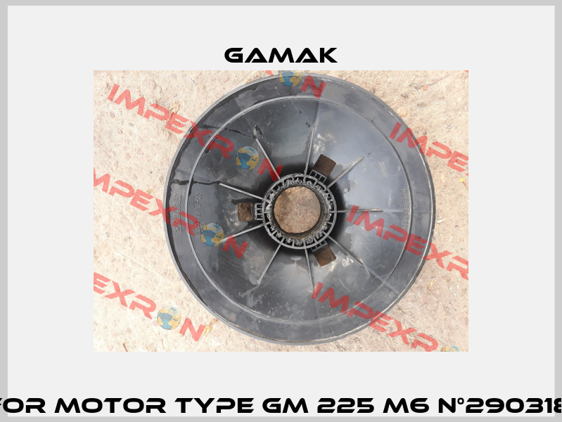 fan for motor Type GM 225 M6 N°2903185149 Gamak