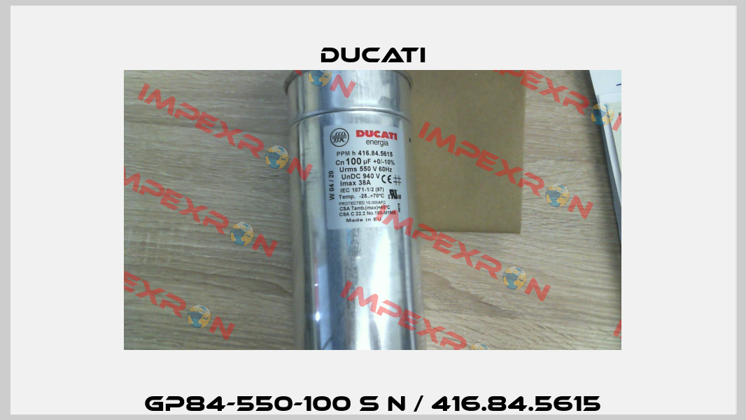 GP84-550-100 S N / 416.84.5615 Ducati