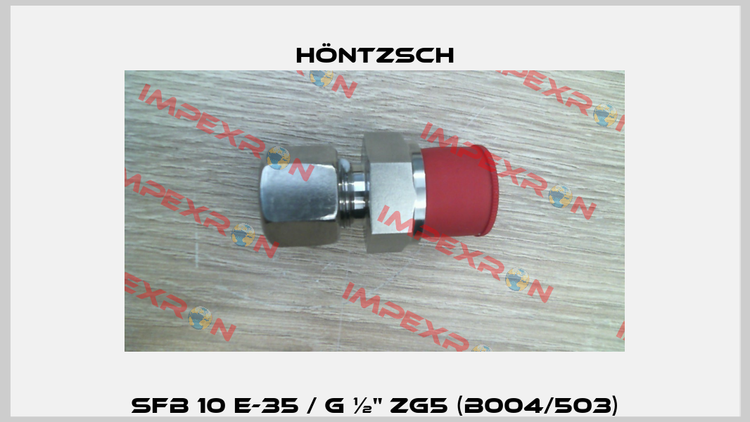 SFB 10 E-35 / G ½" ZG5 (B004/503) Höntzsch