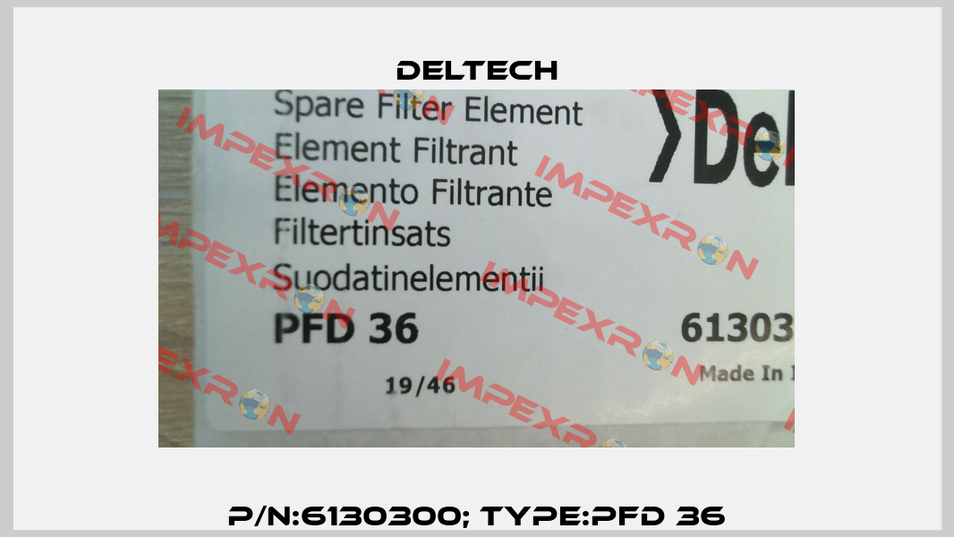 P/N:6130300; Type:PFD 36 Deltech