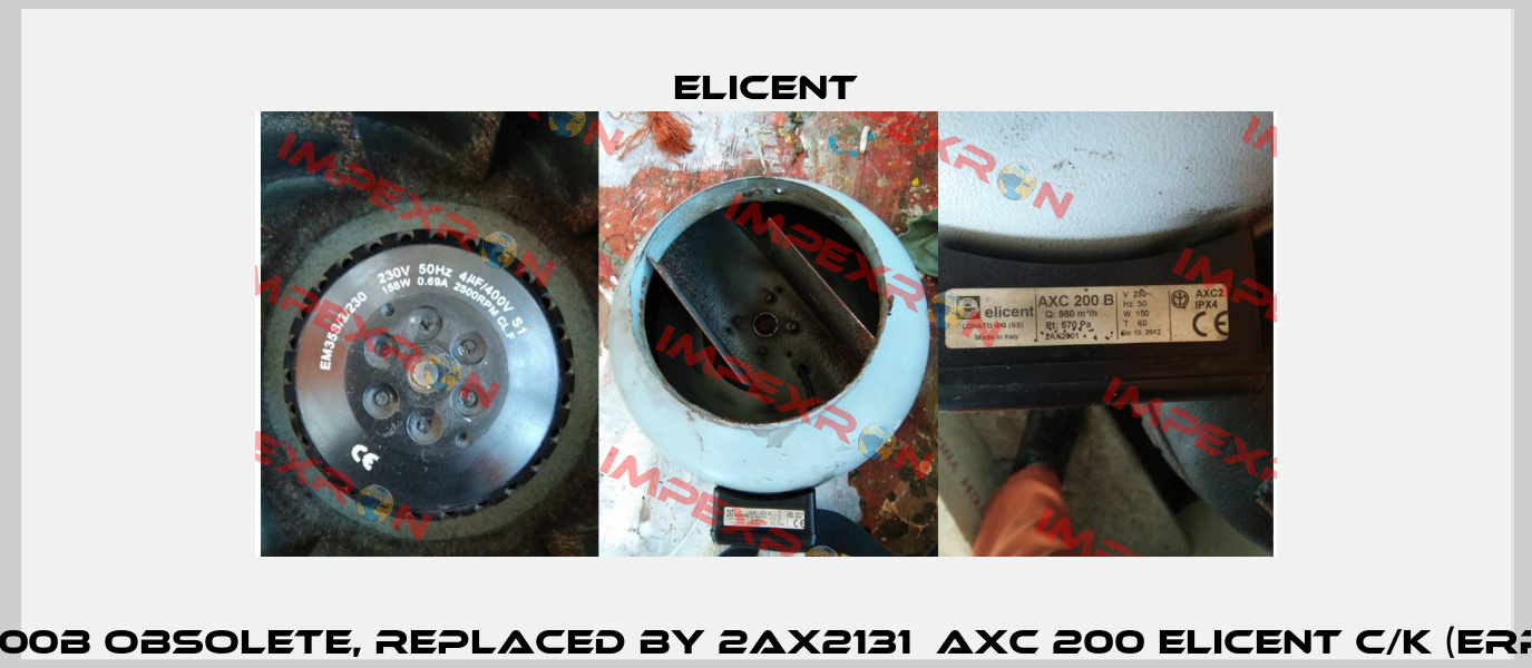 AXC/200B Obsolete, replaced by 2AX2131  AXC 200 ELICENT C/K (ERP2016)  Elicent