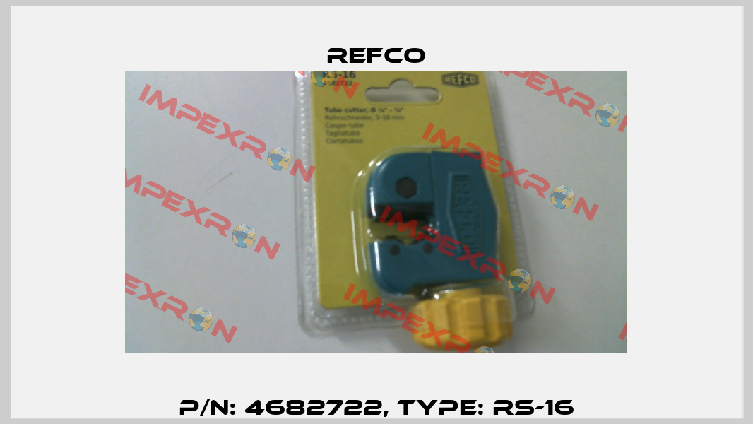 p/n: 4682722, Type: RS-16 Refco