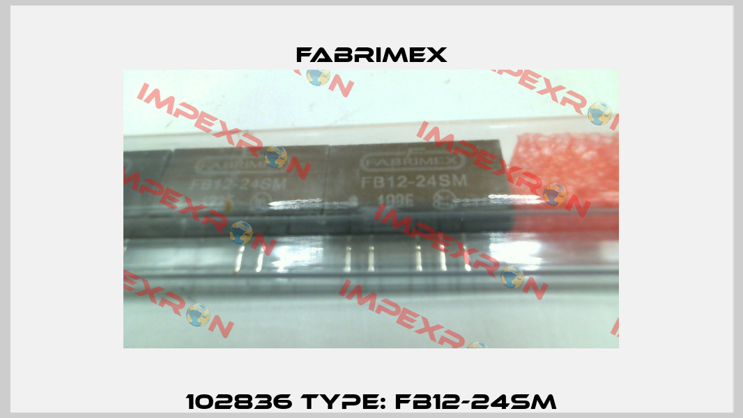 102836 Type: FB12-24SM Fabrimex