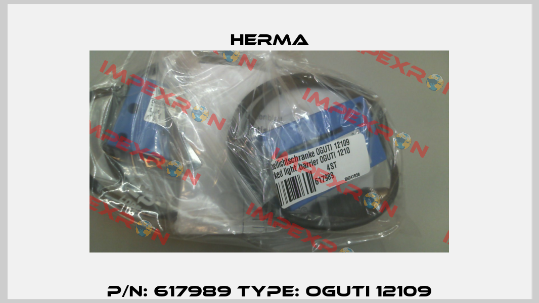 P/N: 617989 Type: OGUTI 12109 Herma