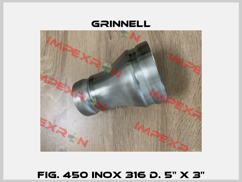 FIG. 450 INOX 316 D. 5" X 3" Grinnell
