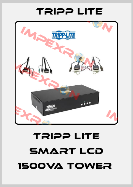 Tripp Lite Smart LCD 1500VA Tower  Tripp Lite