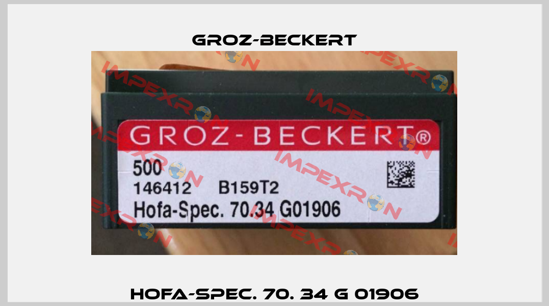 HOFA-SPEC. 70. 34 G 01906 Groz-Beckert