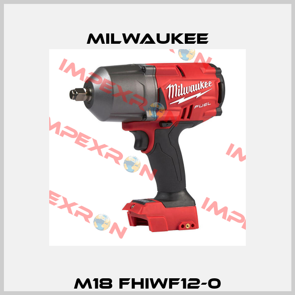 M18 FHIWF12-0 Milwaukee
