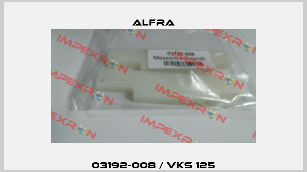 03192-008 / VKS 125 Alfra