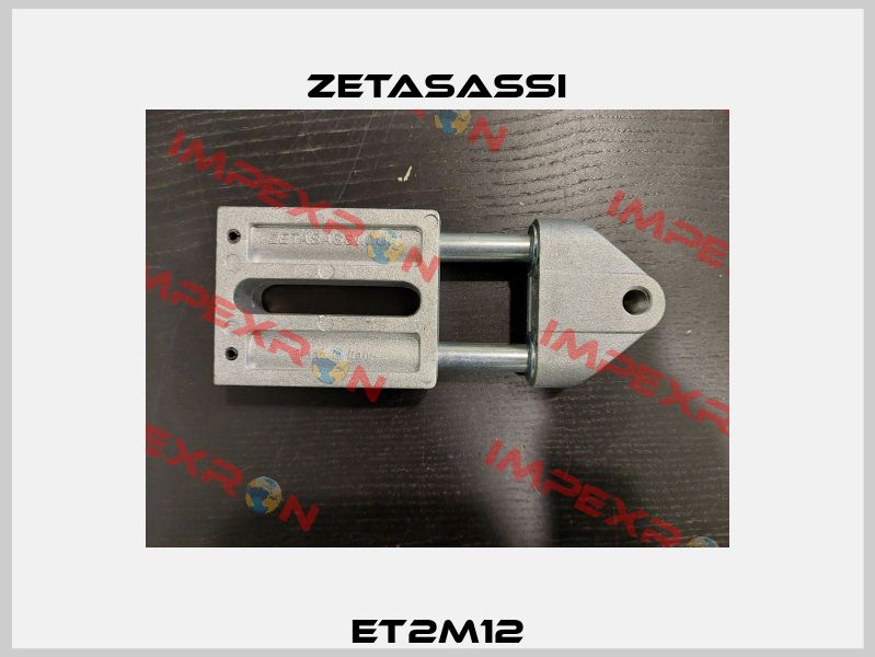 ET2M12 Zetasassi