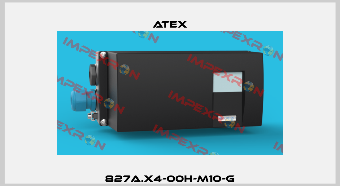 827A.X4-00H-M10-G Atex