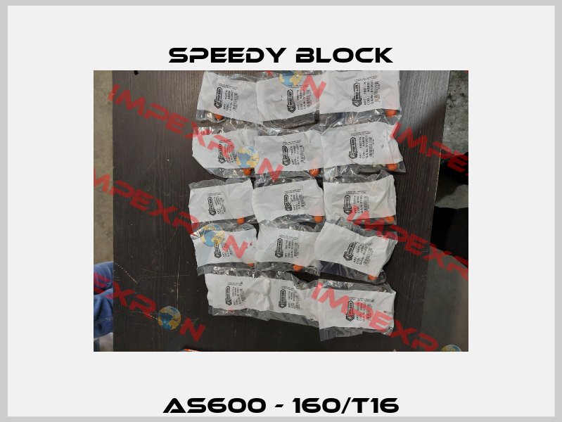 AS600 - 160/T16 Speedy Block