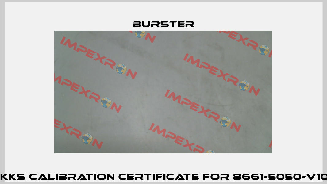 DAkkS Calibration Certificate for 8661-5050-v1000 Burster