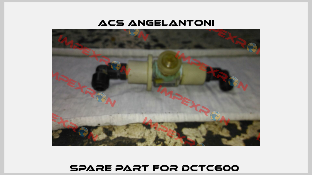 Spare Part For DCTC600  ACS Angelantoni