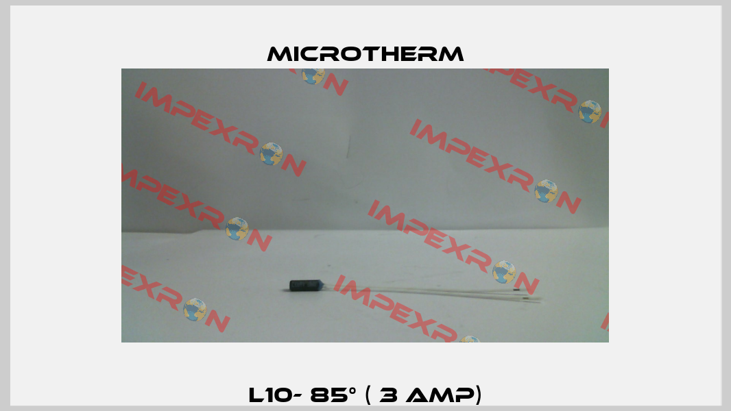L10- 85° ( 3 Amp) Microtherm