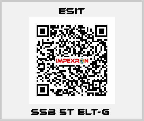 SSB 5T ELT-G  Esit