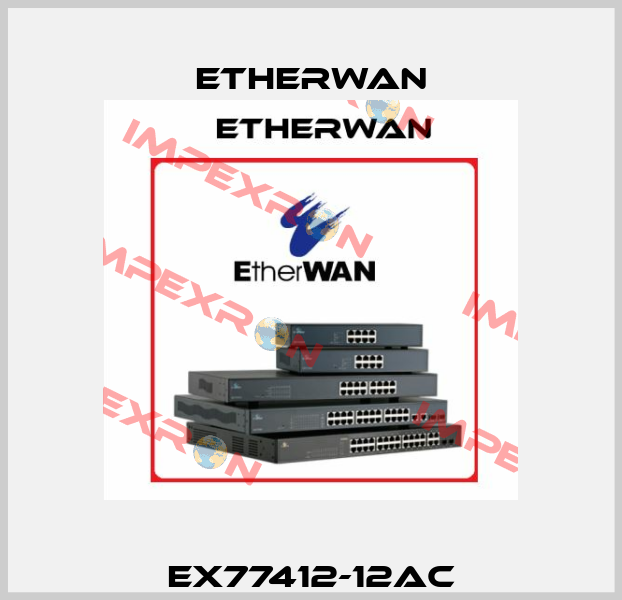 EX77412-12AC Etherwan