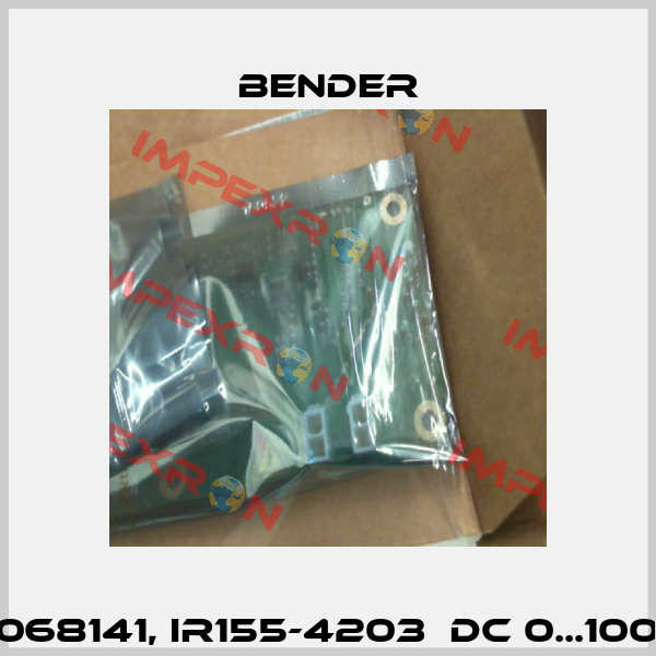 B91068141, IR155-4203  DC 0...1000 V Bender
