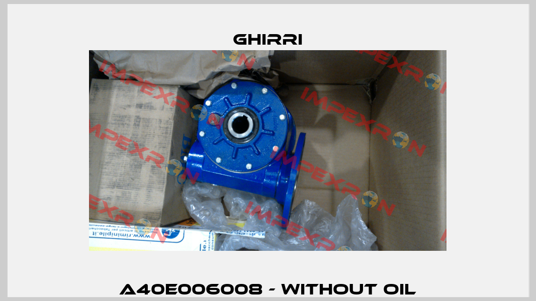 A40E006008 - WITHOUT OIL Ghirri